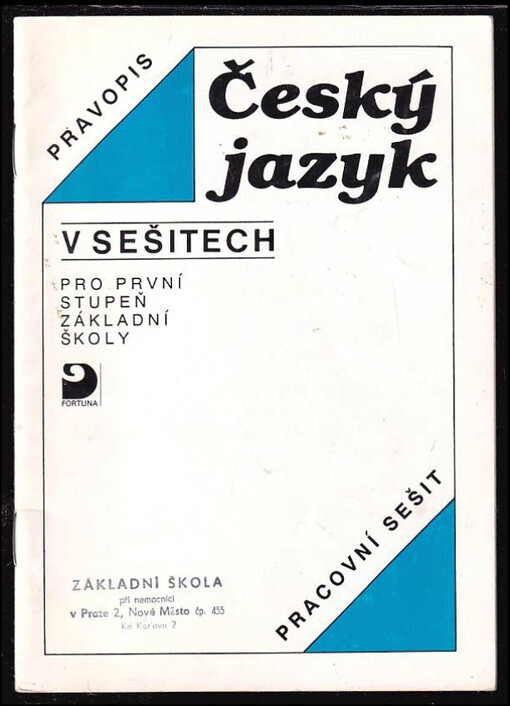 Český jazyk v sešitech pro první stupeň základní školy : pravopis : pracovní sešit
