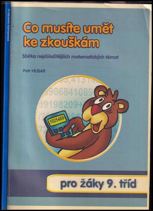 Co musíte umět ke zkouškám : pro žáky 9. tříd