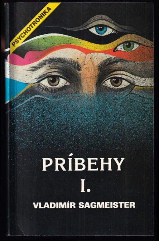 Príbehy 1 - psychotronické fenomény v príbehoch zo života, čásť prvá Vidieť : 1. časť