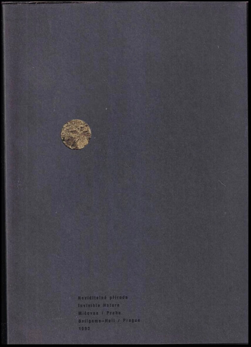 Neviditelná příroda : Míčovna - Praha = Invisible Nature : Balgame Hall - Prague : (1993)