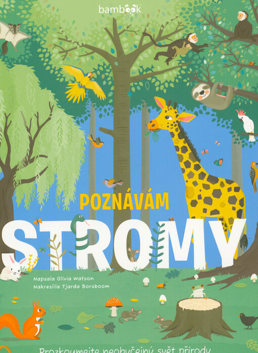 Poznávám stromy : prozkoumejte neobyčejný svět přírody