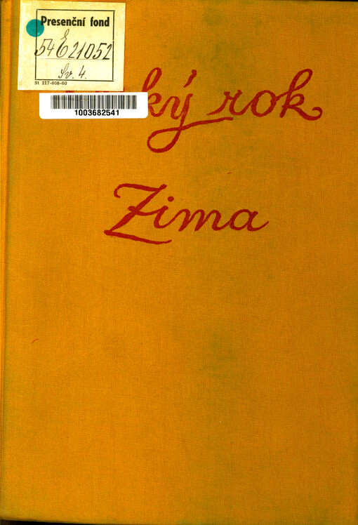 Český rok v pohádkách, písních, hrách a tancích, říkadlech a hádankách. Zima