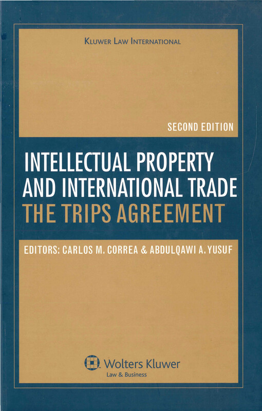 Intellectual property and international trade: the TRIPS agreement