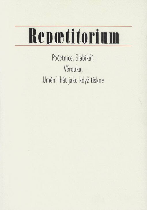 Repoetitorium :Početnice, Slabikář, Věrouka, Umění lhát jako když tiskne /