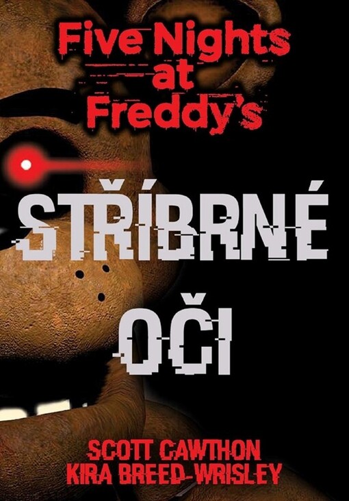 Five nights at Freddy's.Stříbrné oči, Třetí vydání