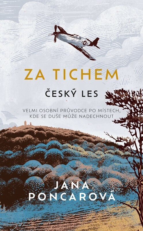 Za tichem : Český les