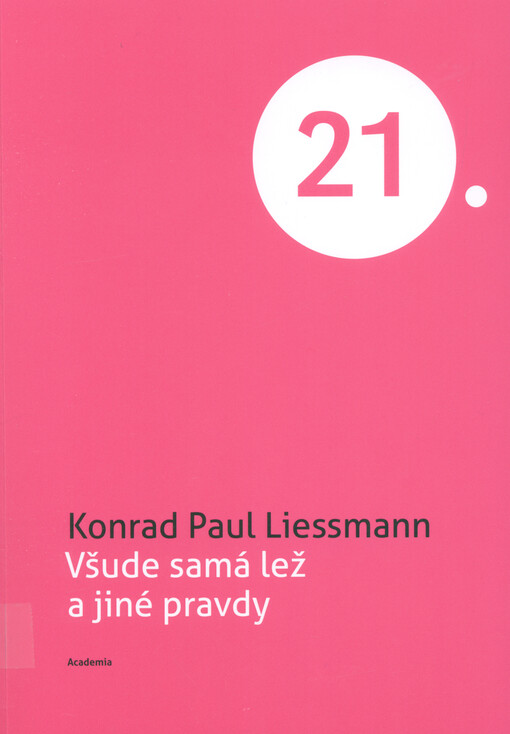 Všude samá lež a jiné pravdy