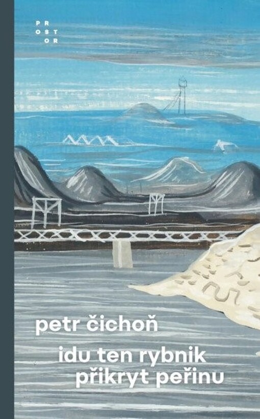 Idu ten rybnik přikryt peřinu