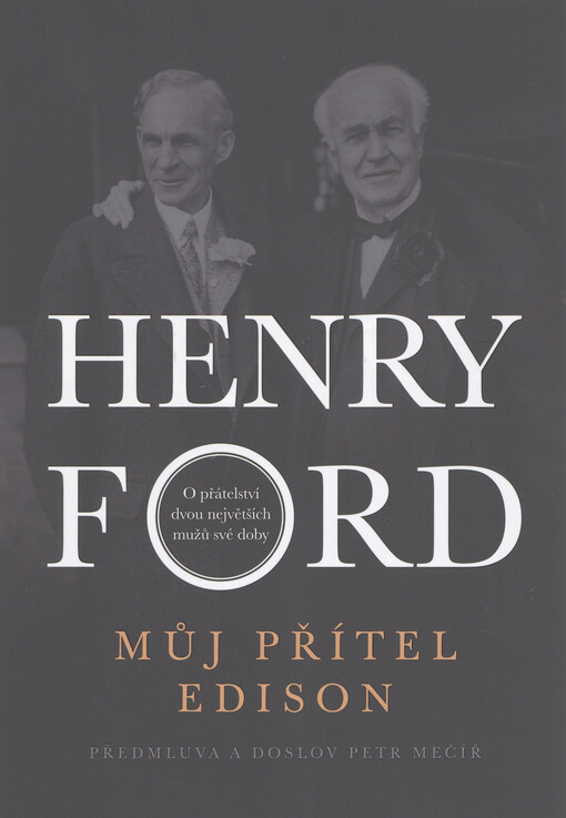 Můj přítel Edison : o přátelství dvou největších mužů své doby