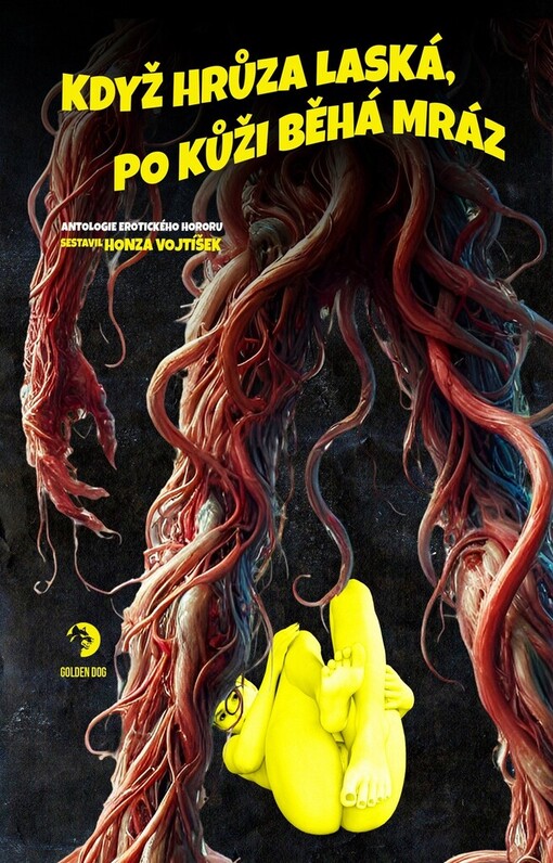 Když hrůza laská, po kůži běhá mráz : antologie erotického hororu