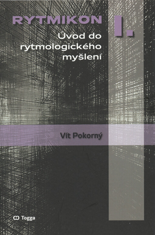 Rytmikon. I., Úvod do rytmologického myšlení
