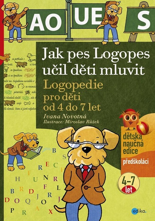Jak pes Logopes učil děti mluvit : logopedie pro děti od 4 do 7 let