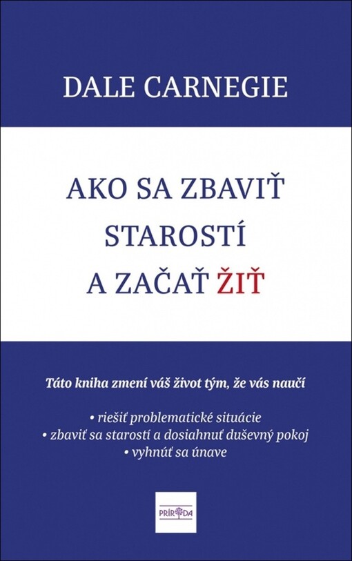 Ako sa zbaviť starostí a začať žiť