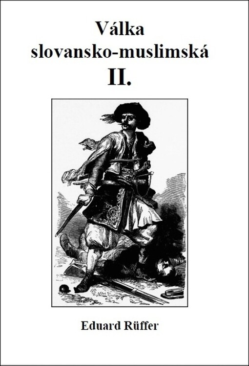 Válka slovansko-muslimská - Část druhá