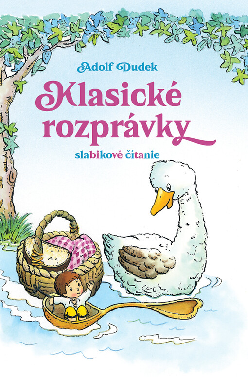 Klasické rozprávky : slabikové čítanie