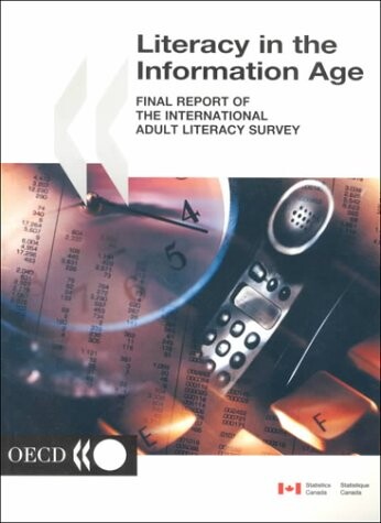 Literacy in the Information Age: Final Report from the International Adult Literacy Survey
