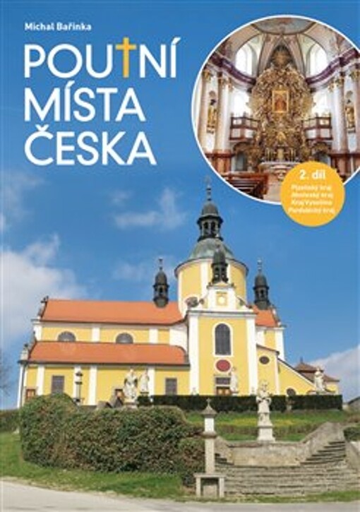 Poutní místa Česka. 2. díl, Plzeňský kraj, Jihočeský kraj, kraj Vysočina, Pardubický kraj