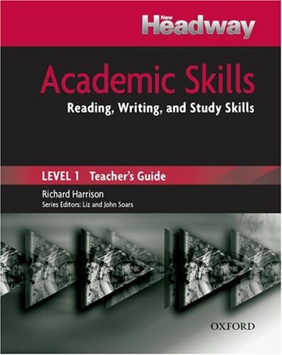 New Headway Academic Skills. Level 1. Teacher's Guide. Reading, Writing and Study Skills