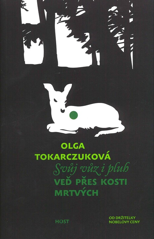 Svůj vůz i pluh veď přes kosti mrtvých