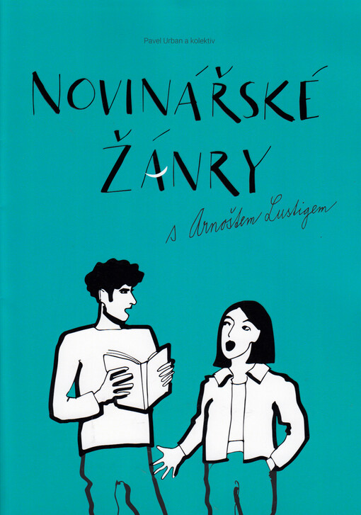 Novinářské žánry s Arnoštem Lustigem