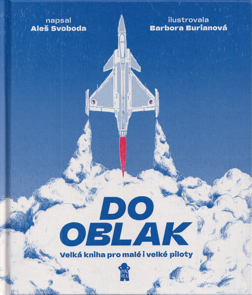 Do oblak : velká kniha pro malé i velké piloty