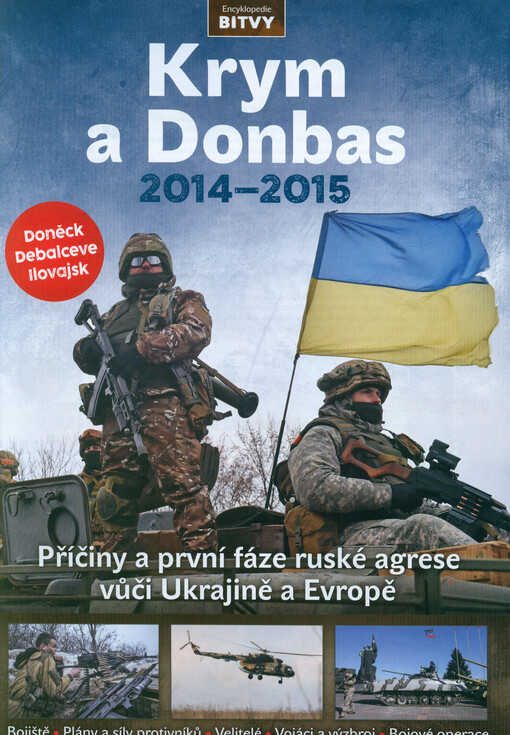 Krym a Donbas 2014-2015 : příčiny a první fáze ruské agrese vůči Ukrajině a Evropě