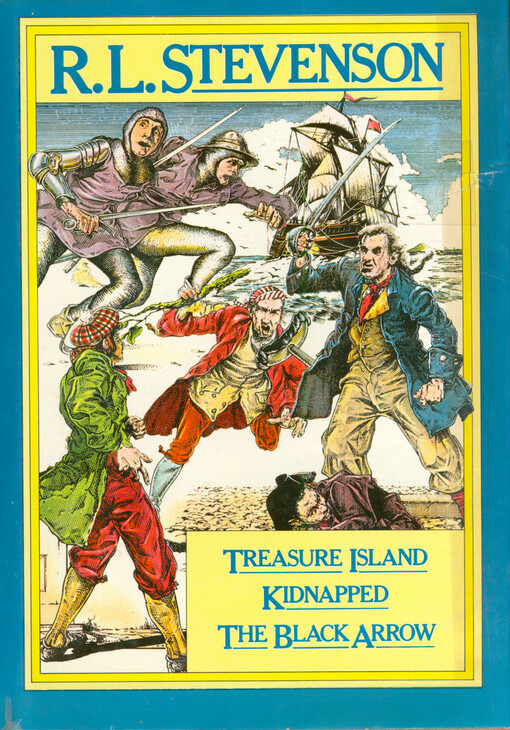 Treasure Island ; Kidnapped ; The Black Arrow