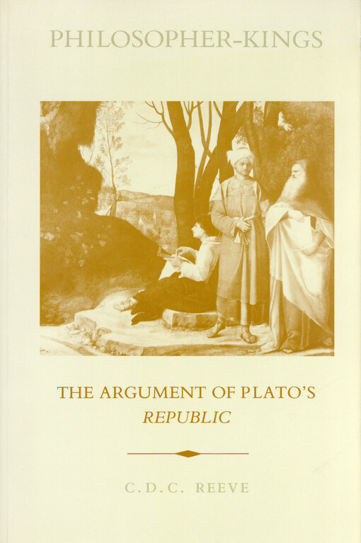 Philosopher-kings : the argument of Plato's Republic
