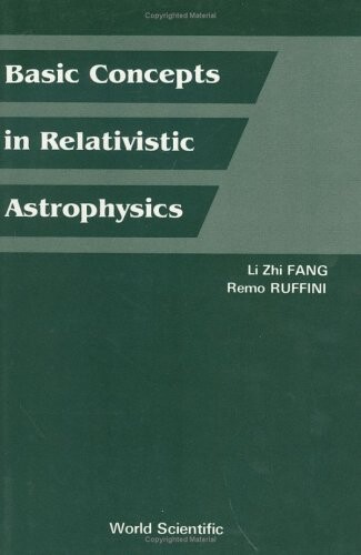 Basic Concepts In Relativistic Astrophys
