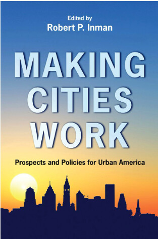 Making cities work : prospects and policies for urban America
