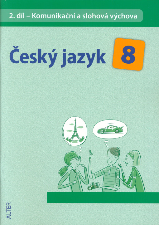 Český jazyk 8. 2. díl, Komunikační a slohová výchova