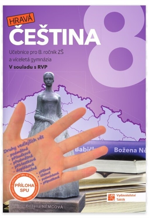 Hravá čeština 8. Učebnice pro 8. ročník ZŠ a víceletá gymnázia : v souladu s RVP