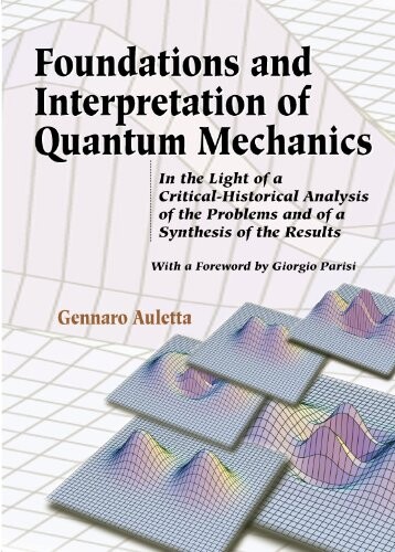 Foundations and interpretation of quantum mechanics in the light of a critical-historical analysis of the problems and of a synthesis of the results