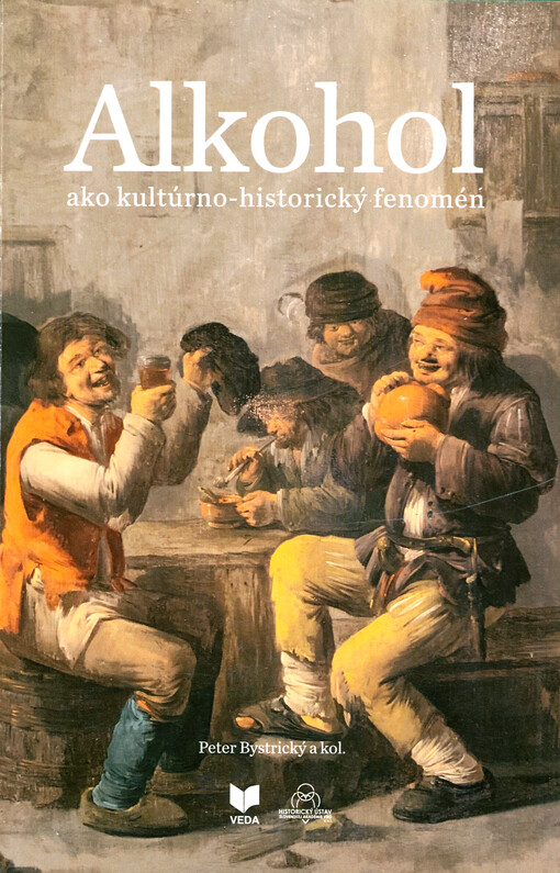 Alkohol ako kultúrno-historický fenomén = Alcohol as a cultural and historical phenomenon