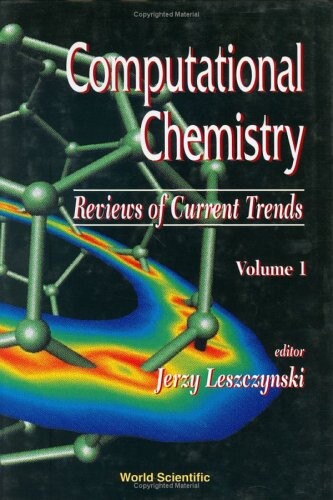 Computational Chemistry: Reviews of Current Trends