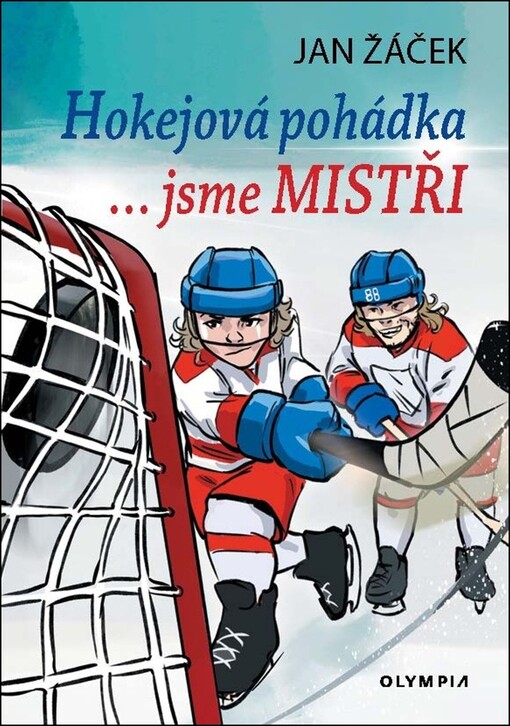 Hokejová pohádka : ...jsme MISTŘI
