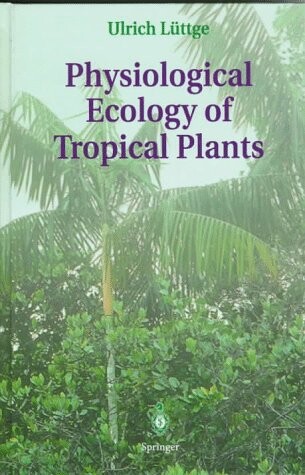 Physiological Ecology of Tropical Plants