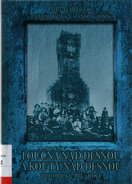 Loučná nad Desnou a Kouty nad Desnou : historický průvodce