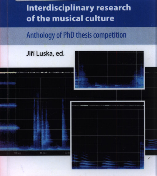 Interdisciplinary research in the musical culture : anthology of PhD thesis competition