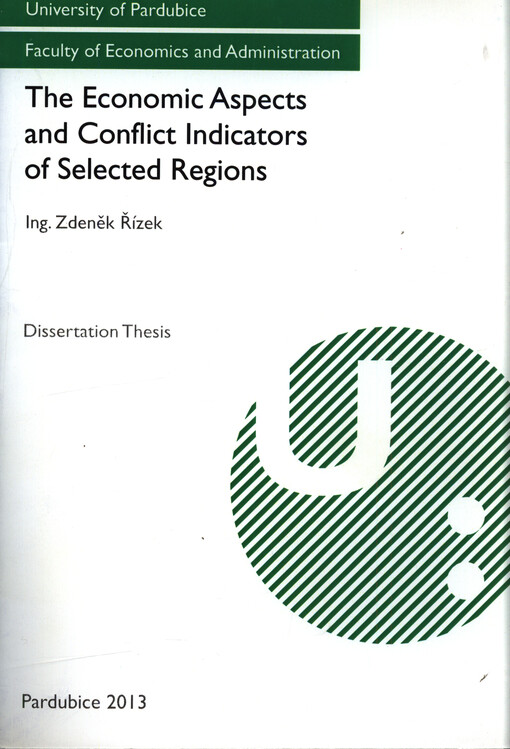 The economic aspects and conflict indicators of selected regions : dissertation thesis