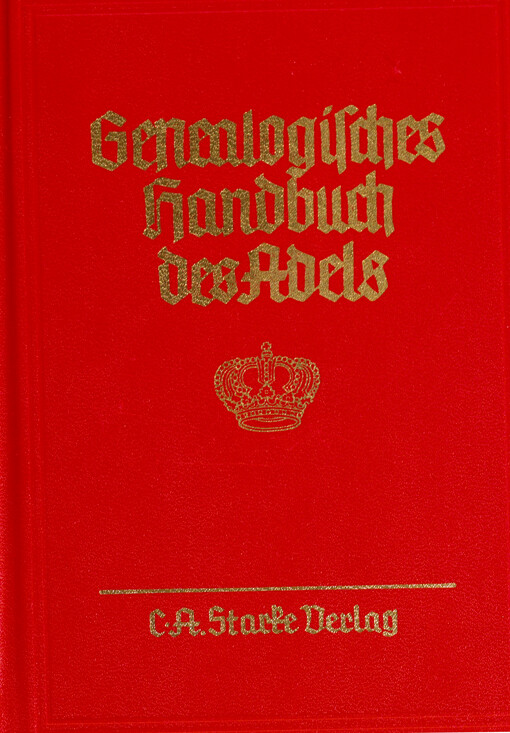 Genealogisches Handbuch der fürstlichen Häuser