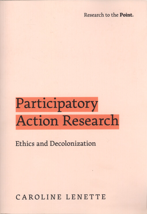 Participatory action research : ethics and decolonization