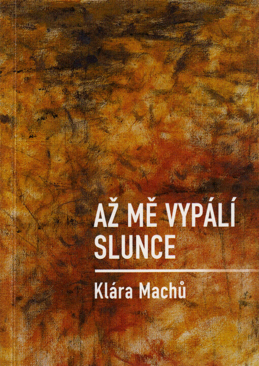 Až mě vypálí slunce