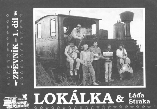 Lokálka & Láďa Straka : zpěvník. 1. díl