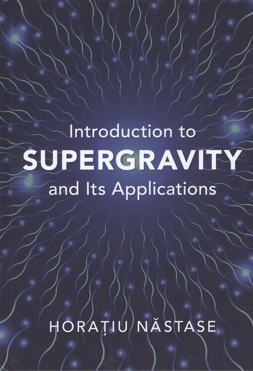 Introduction to supergravity and its applications