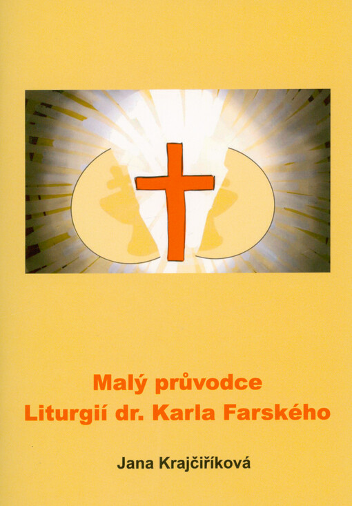 Malý průvodce liturgií dr. Karla Farského