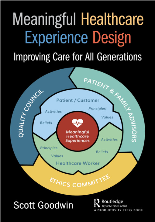 Meaningful healthcare experience design : improving care for all generations