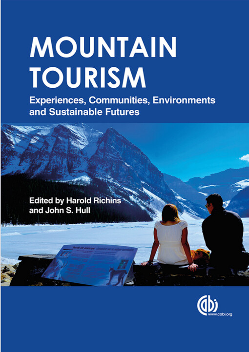 Mountain tourism : experiences, communities, environments and sustainable futures