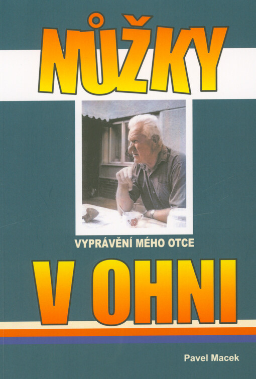 Nůžky v ohni : vyprávění mého otce