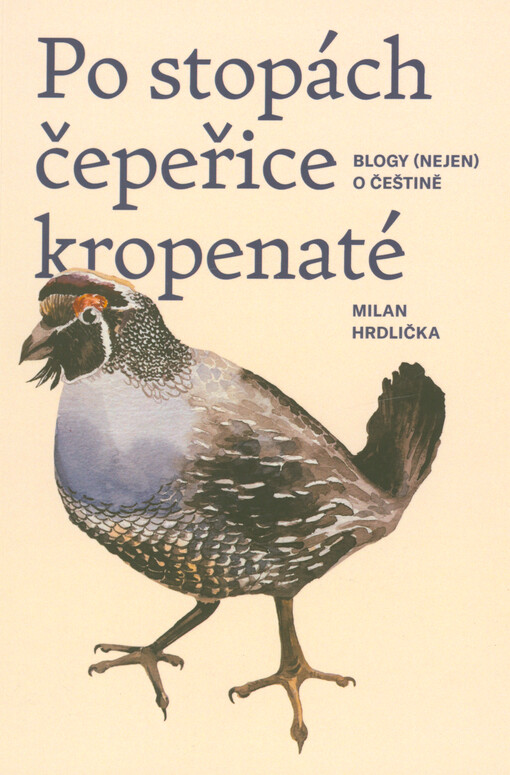 Po stopách čepeřice kropenaté : blogy (nejen) o češtině